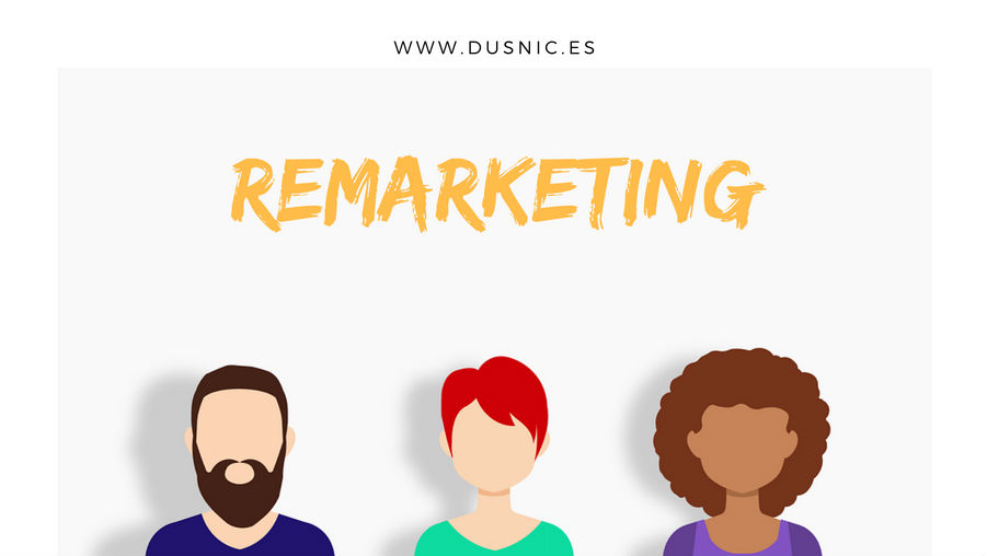 Remarketing: qué es y para qué usarlo