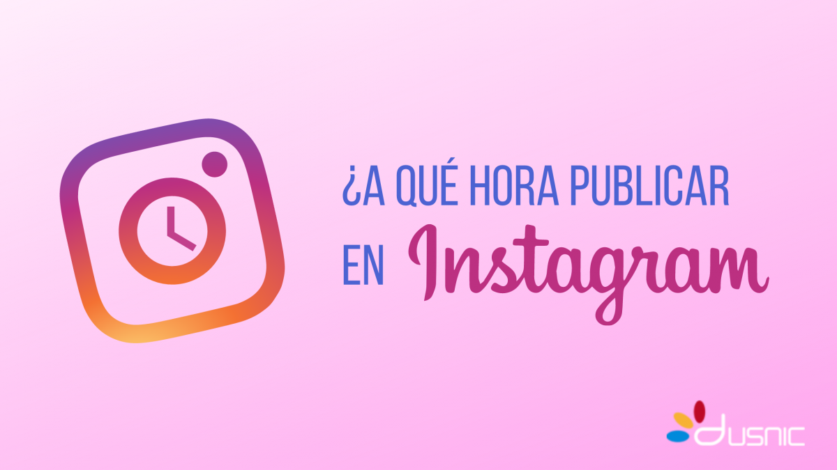 A qué hora publicar en Instagram