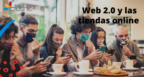 Web 2.0 y las tiendas online, su realidad innegable