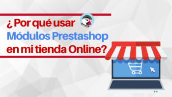 Por qué usar módulos para Prestashop