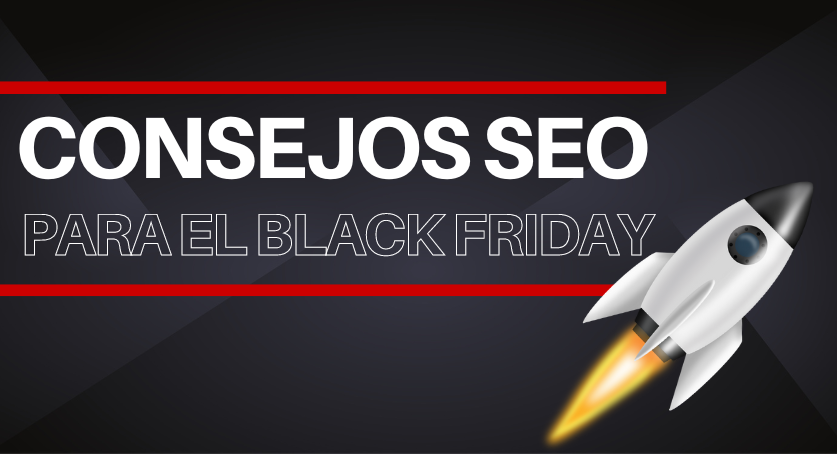 Consejos SEO para el Black Friday 2022